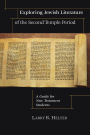 Exploring Jewish Literature of the Second Temple Period: A Guide for New Testament Students