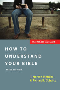 Title: How to Understand Your Bible, Author: T. Norton Sterrett