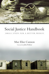Title: Social Justice Handbook: Small Steps for a Better World, Author: Mae Cannon