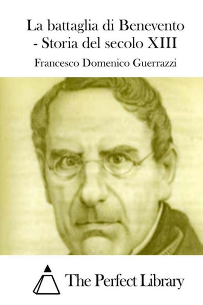 La Battaglia Di Benevento - Storia del Secolo XIII