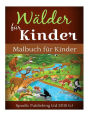 Wälder für Kinder: Malbuch für Kinder