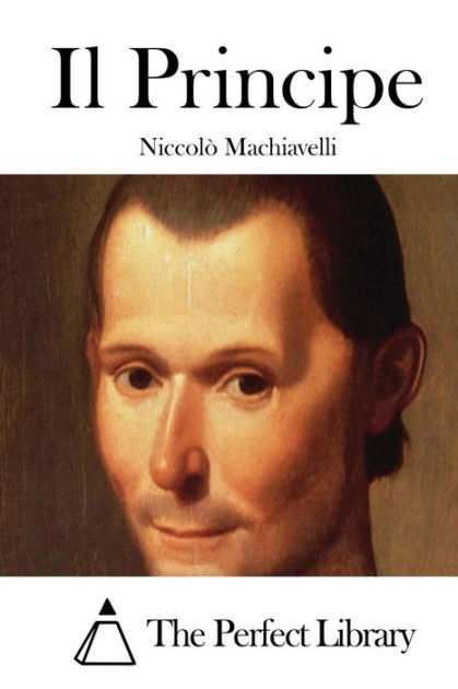 Il Principe By The Perfect Library, Niccolò Machiavelli, Paperback ...