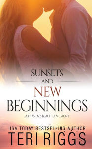 Title: Sunsets and New Beginnings, Author: Teri Riggs
