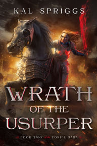 Title: Wrath of the Usurper, Author: Kal Spriggs