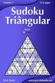 Title: Sudoku Triângular - Fácil - Volume 2 - 276 Jogos, Author: Nick Snels