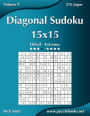 Diagonal Sudoku 15x15 - Difícil ao Extremo - Volume 9 - 276 Jogos