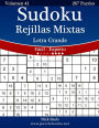 Sudoku Rejillas Mixtas Impresiones con Letra Grande - De Fácil a Experto - Volumen 41 - 267 Puzzles