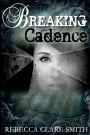 Breaking Cadence