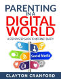 Parenting in a Digital World: A Step-by-Step Guide to Internet Safety