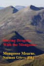 Slaying Dragons With the Mongoose.