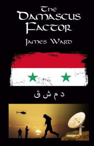 Title: The Damascus Factor, Author: James Ward