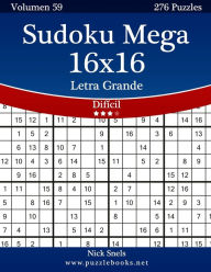 Title: Sudoku Mega 16x16 Impresiones con Letra Grande - Difícil - Volumen 59 - 276 Puzzles, Author: Nick Snels