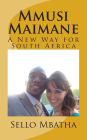 Mmusi Maimane: A New Way for South Africa