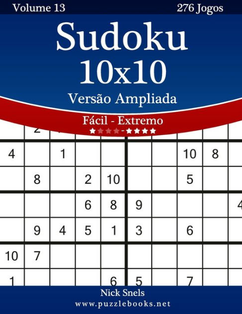 Sudoku 10x10 Versão Ampliada - Fácil ao Extremo - Volume 13 - 276