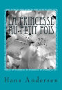 La princesse au petit pois: The princess and the Pea- in French