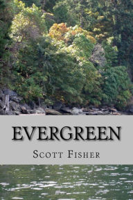 Title: Evergreen, Author: Scott Fisher