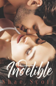 Title: Indelible, Author: Shae Scott
