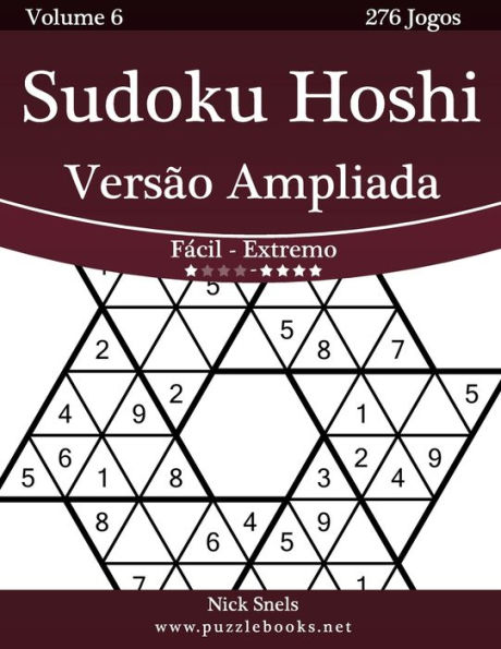 Sudoku Hoshi Versão Ampliada - Fácil ao Extremo - Volume 6 - 276 Jogos