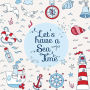 Let's Have A Sea Time!: Beach Vacation Journal & Memory Book