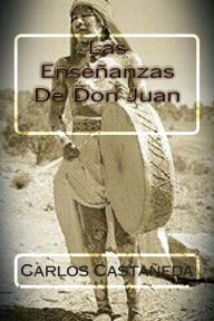Title: Las Ensenanzas De Don Juan, Author: Martin Hernandez B