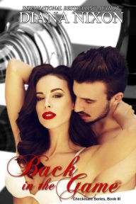 Title: Back in the Game, Author: Diana Nixon