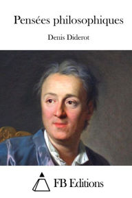 Title: Pensées philosophiques, Author: Denis Diderot