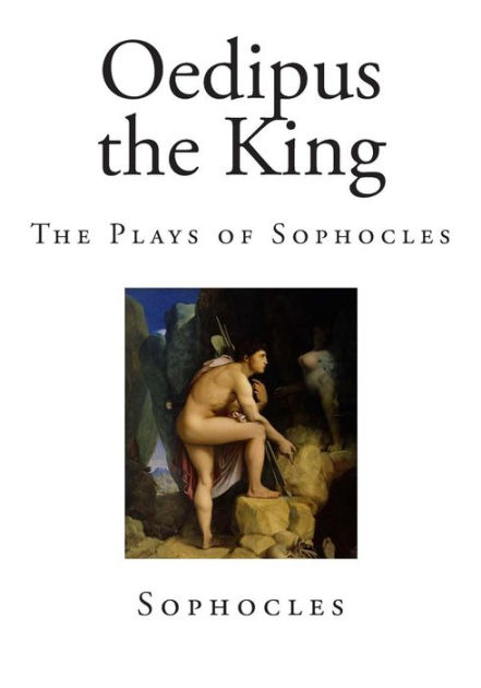 an overview of the topic of oedipus res a play by sophocles Oedipus rex (oedipus the king) study guide contains a biography of sophocles, literature essays, quiz questions, major themes, characters, and a full summary and analysis. an overview of the topic of oedipus res a play by sophocles Oedipus rex (oedipus the king) study guide contains a biography of sophocles, literature essays, quiz questions, major themes, characters, and a full summary and analysis.