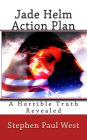Jade Helm Action Plan: A Horrible Truth Revealed
