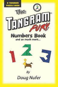 Title: Tangram Fury Numbers Book: And so much more..., Author: Doug Nufer