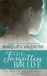 Title: The Forgotten Bride, Author: Marquita Valentine