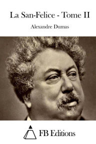 Title: La San-Felice - Tome II, Author: Alexandre Dumas