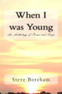 When I was Young: An Anthology of Poems and Songs