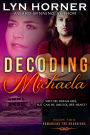 Decoding Michaela: Romancing the Guardians, Book Two