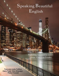 Title: Speaking Beautiful English: Building Successful Lives, Author: Julie Tofilon