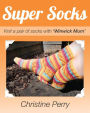 Super socks: Knit a pair of socks with