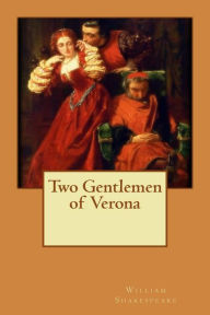 Title: Two Gentlemen of Verona, Author: William Shakespeare