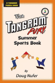 Title: Tangram Fury Summer Sports Book, Author: Doug Nufer