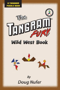 Title: Tangram Fury Wild West Book, Author: Doug Nufer