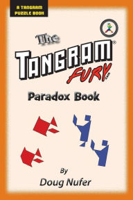 Title: Tangram Fury Paradox Book, Author: Doug Nufer
