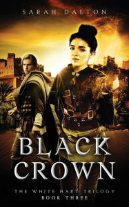 Title: Black Crown, Author: Sarah Dalton