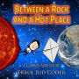 Between a Rock and a Hot Place: The Solar System