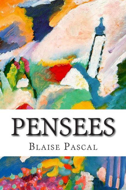Pensees (Thoughts) by Blaise Pascal, Paperback | Barnes & Noble®