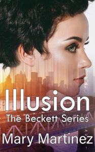 Title: Illusion: Utopia the Beginning, Author: Mary Martinez