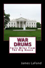 War Drums: Forty Miles from The Big House