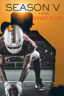 Season V: A Novel