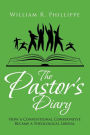 The Pastor's Diary: How a Conventional Conservative Became a Theological Liberal