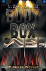 Body Box (The Smoke & Fire Series): Book #2