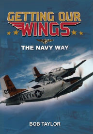 Title: Getting Our Wings, Author: Bob Taylor