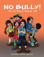 No Bully: The kid chronicles of Chi Chi Monet vol 1