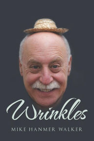 Title: Wrinkles, Author: Michael Walker